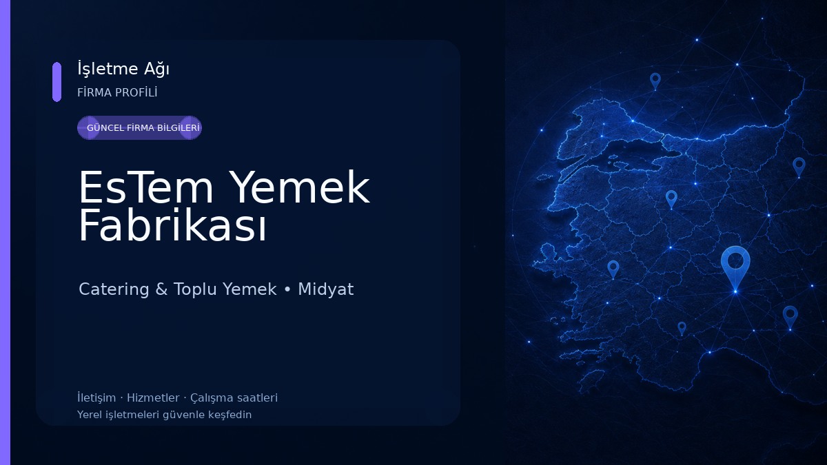 EsTem Yemek Fabrikası Catering & Toplu Yemek