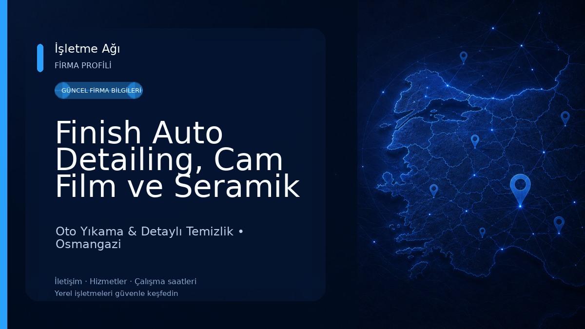 Finish Auto Detailing, Cam Film ve Seramik Kaplama