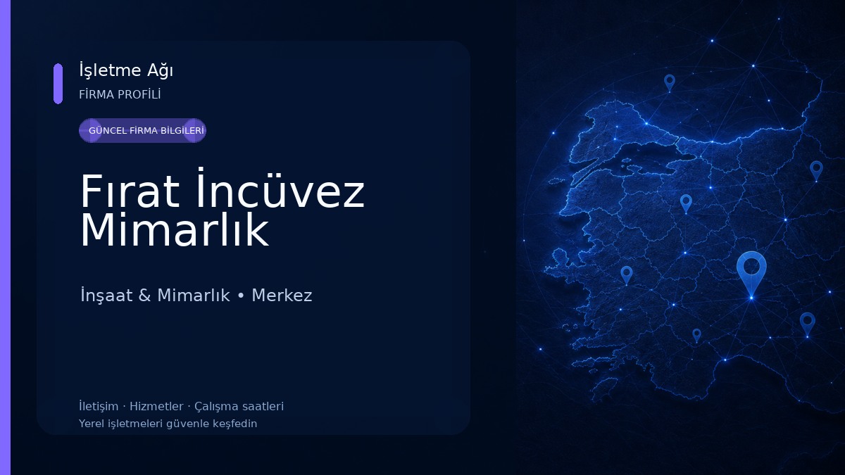 Fırat İncüvez Mimarlık İnşaat & Mimarlık