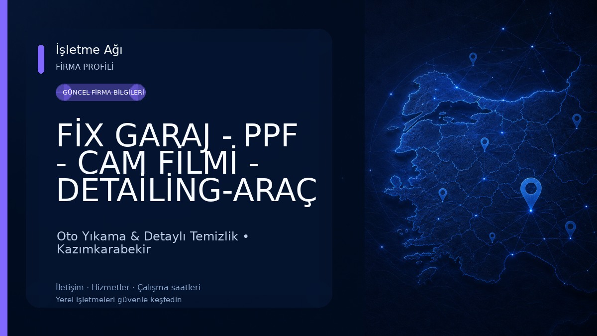 FİX GARAJ - PPF - CAM FİLMİ - DETAİLİNG-ARAÇ ALIM SATIM -TUNİNG - MULTİMEDİA Oto Yıkama & Detaylı Temizlik