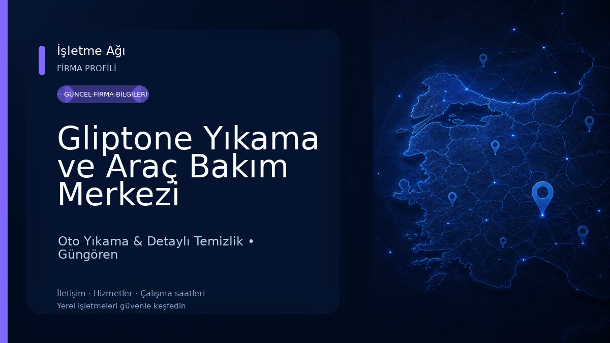 Gliptone Yıkama ve Araç Bakım Merkezi
