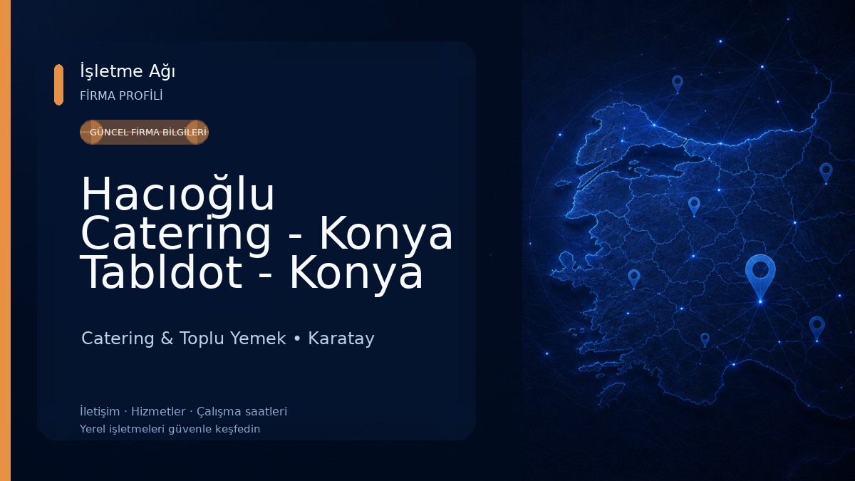 Hacıoğlu Catering - Konya Tabldot - Konya Catering