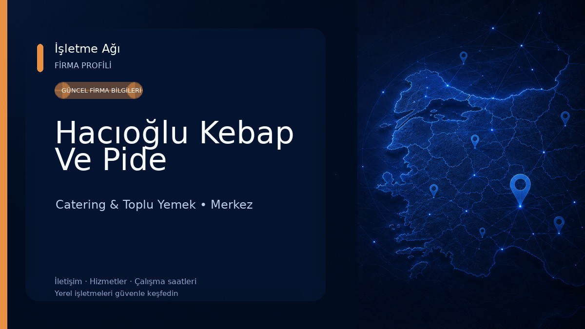Hacıoğlu Kebap Ve Pide Catering & Toplu Yemek