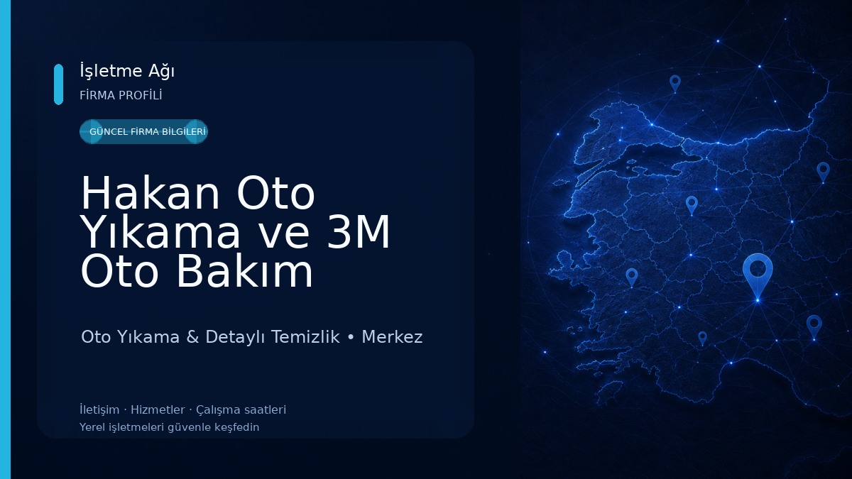 Hakan Oto Yıkama ve 3M Oto Bakım Uygulama Merkezi