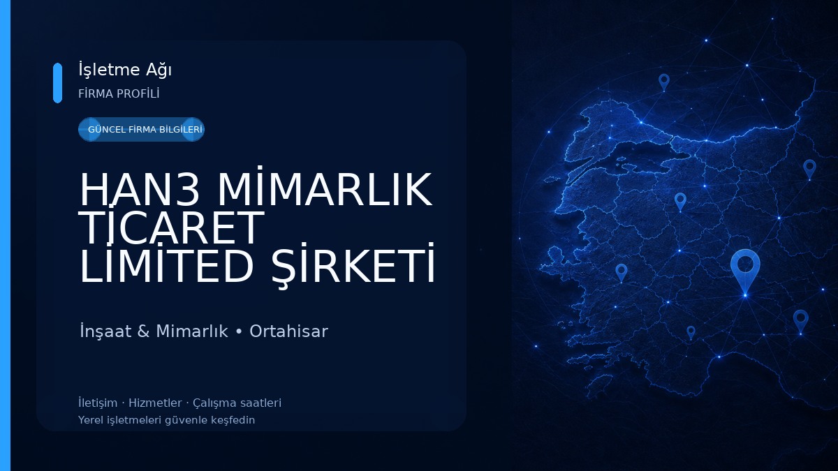 HAN3 MİMARLIK TİCARET LİMİTED ŞİRKETİ