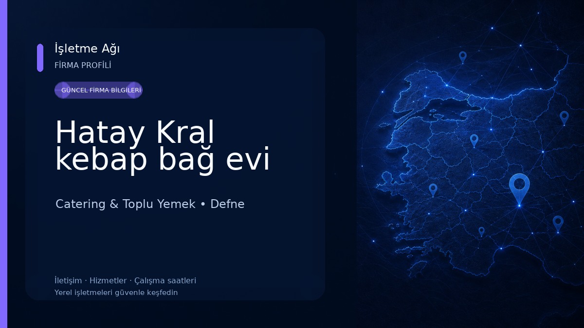 Hatay Kral kebap bağ evi Catering & Toplu Yemek