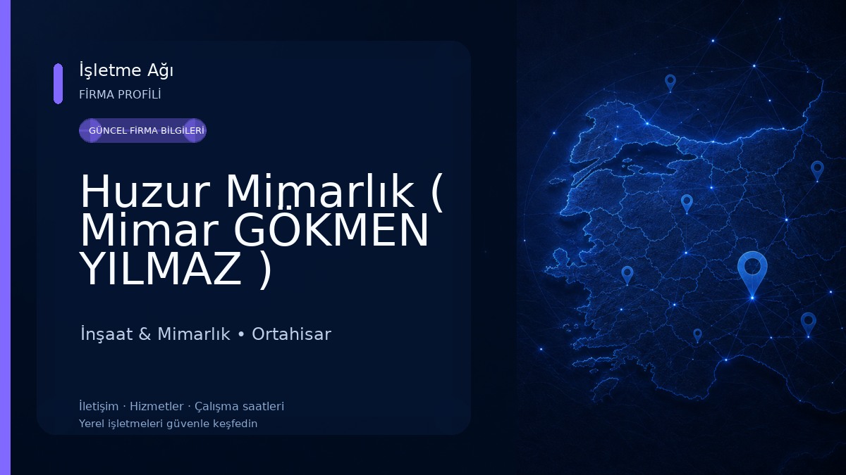 Huzur Mimarlık ( Mimar GÖKMEN YILMAZ )