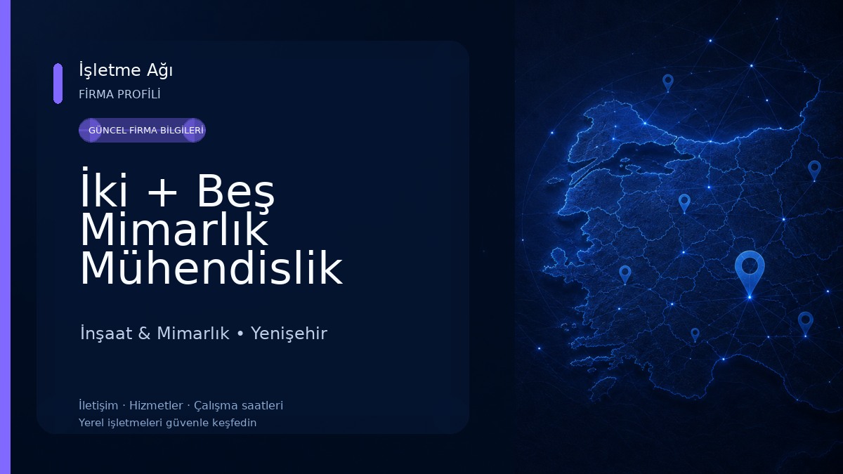 İki + Beş Mimarlık Mühendislik
