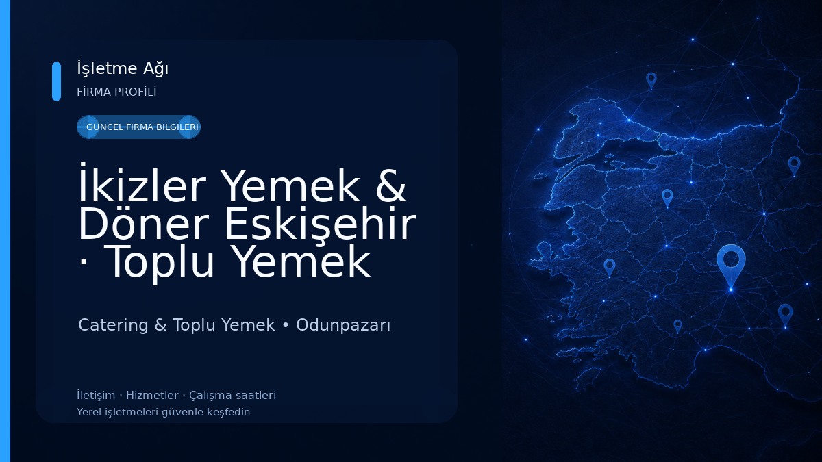 İkizler Yemek & Döner Eskişehir · Toplu Yemek