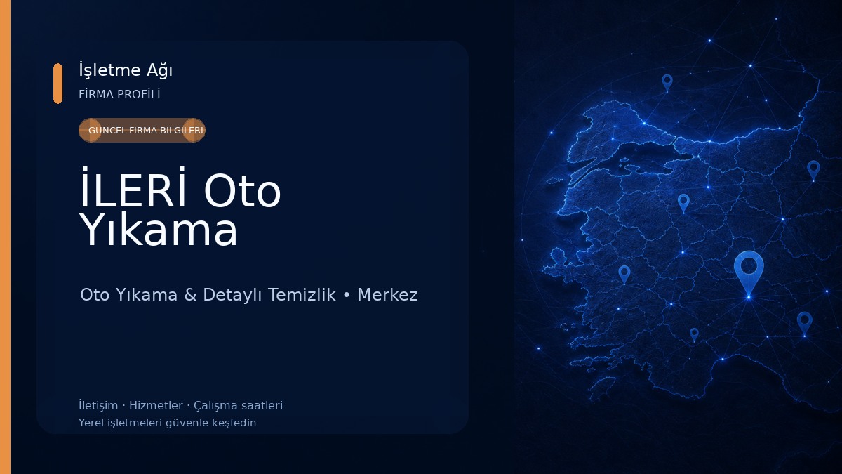 İLERİ Oto Yıkama Oto Yıkama & Detaylı Temizlik