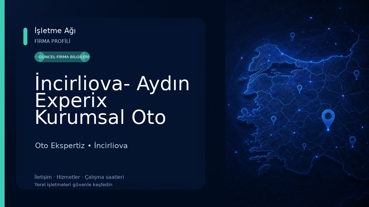 İncirliova- Aydın Experix Kurumsal Oto Ekspertiz