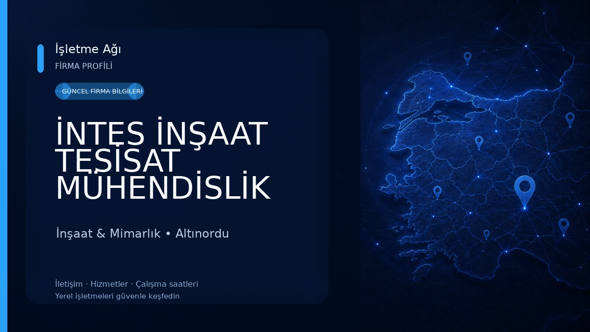 İNTES İNŞAAT TESİSAT MÜHENDİSLİK LTD.