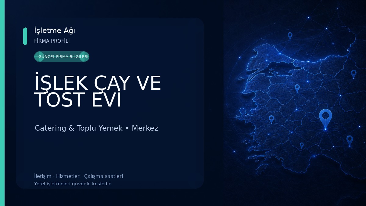 İŞLEK ÇAY VE TOST EVİ