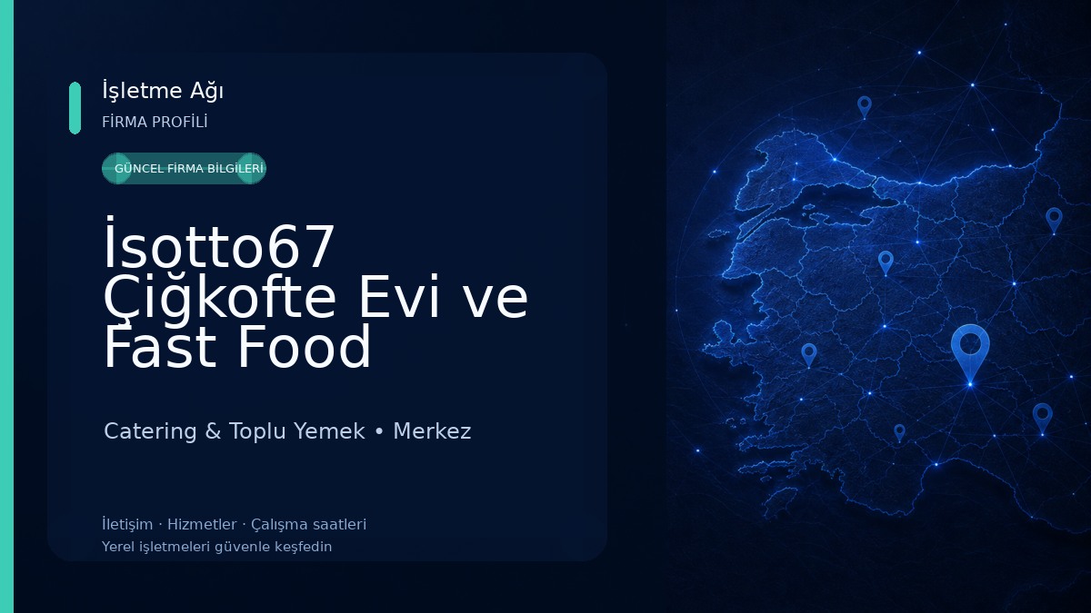 İsotto67 Çiğkofte Evi ve Fast Food