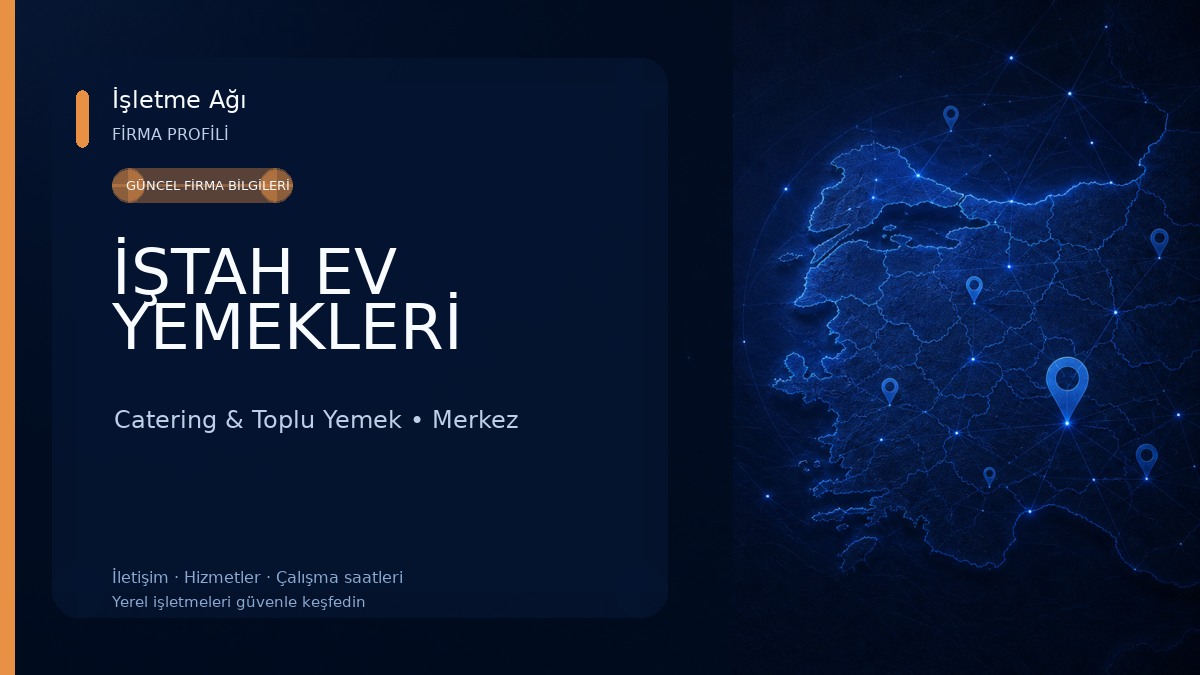 İŞTAH EV YEMEKLERİ Catering & Toplu Yemek