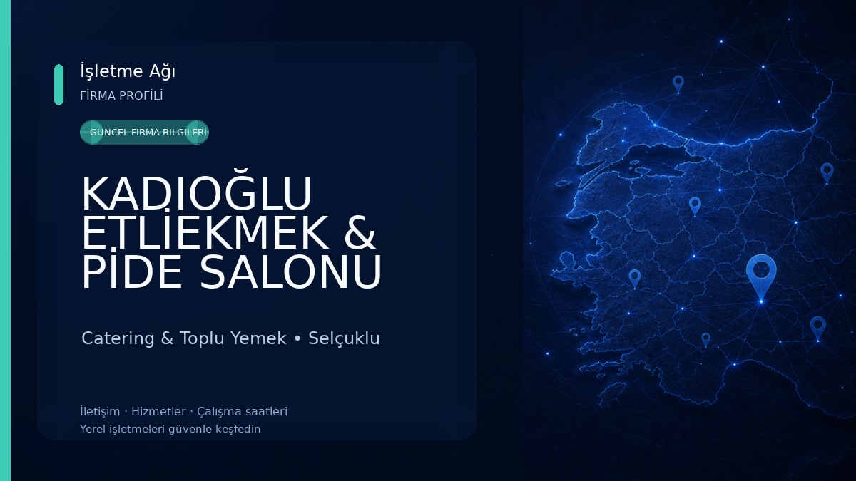 KADIOĞLU ETLİEKMEK & PİDE SALONU Catering & Toplu Yemek