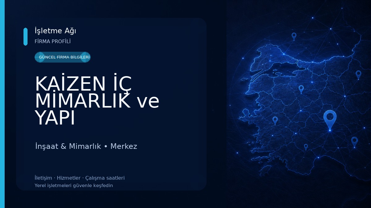 KAİZEN İÇ MİMARLIK ve YAPI İnşaat & Mimarlık