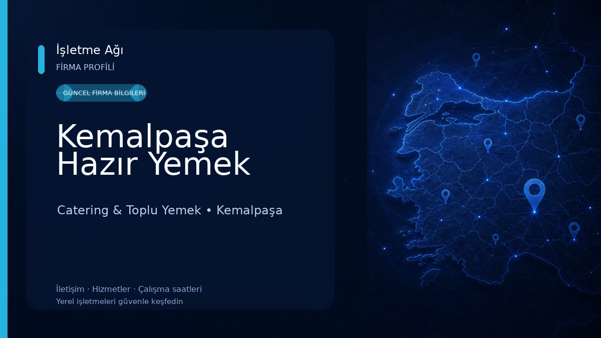 Kemalpaşa Hazır Yemek Catering & Toplu Yemek
