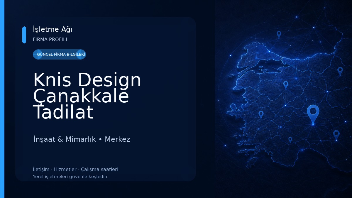 Knis Design Çanakkale Tadilat İnşaat & Mimarlık