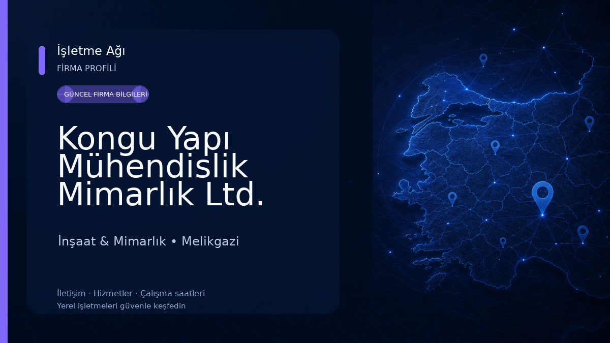 Kongu Yapı Mühendislik Mimarlık Ltd. Şti. İnşaat & Mimarlık
