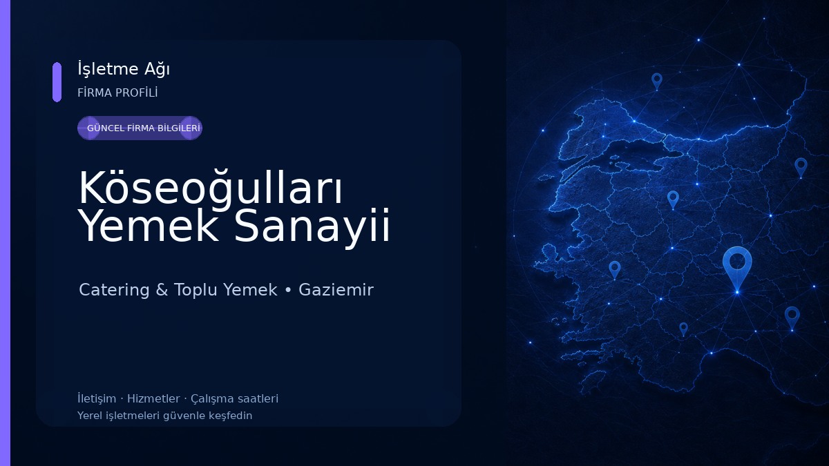 Köseoğulları Yemek Sanayii Catering & Toplu Yemek
