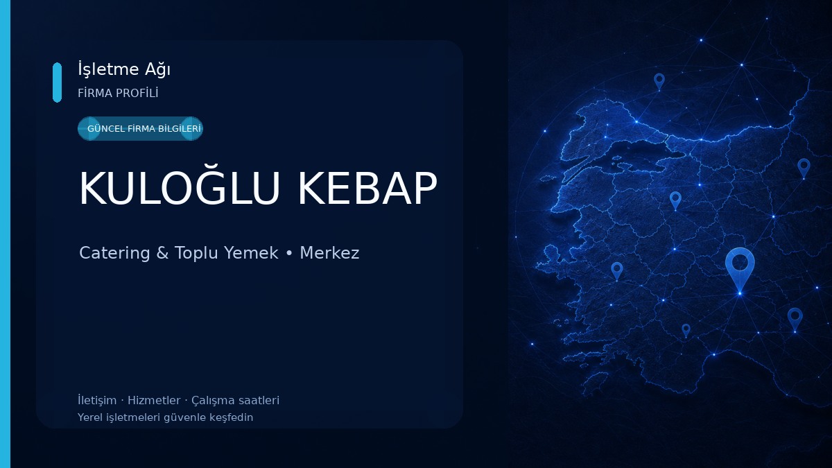 KULOĞLU KEBAP Catering & Toplu Yemek