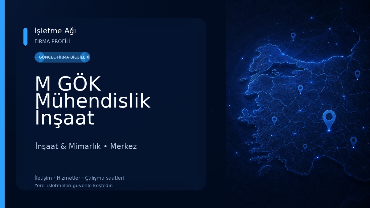 M GÖK Mühendislik İnşaat İnşaat & Mimarlık