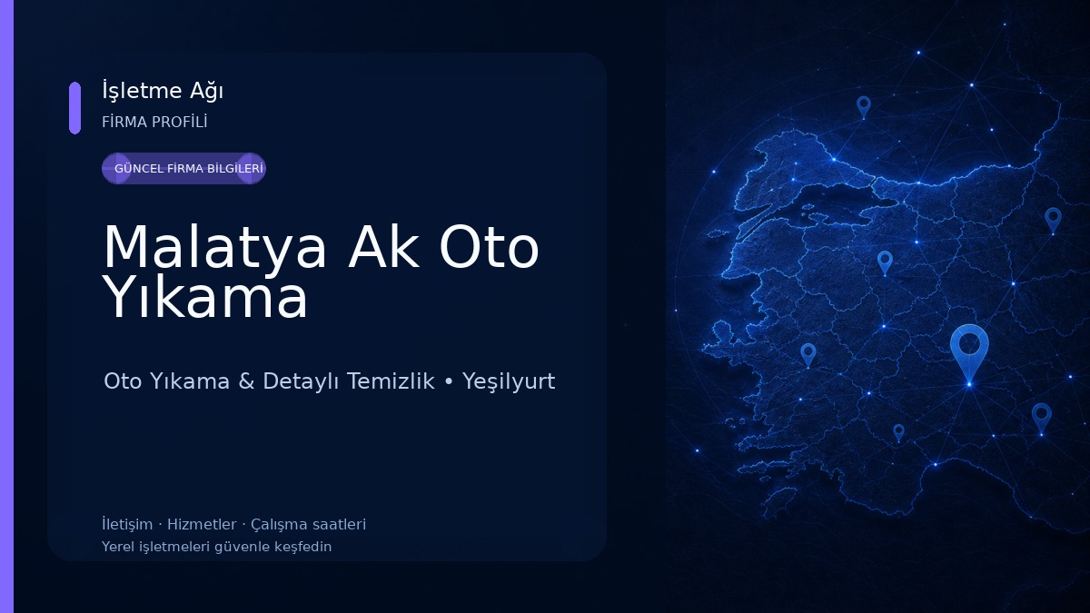 Malatya Ak Oto Yıkama Oto Yıkama & Detaylı Temizlik