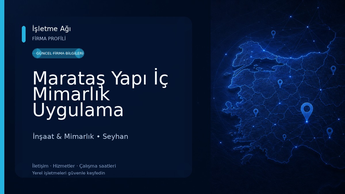 Marataş Yapı İç Mimarlık Uygulama İnşaat & Mimarlık