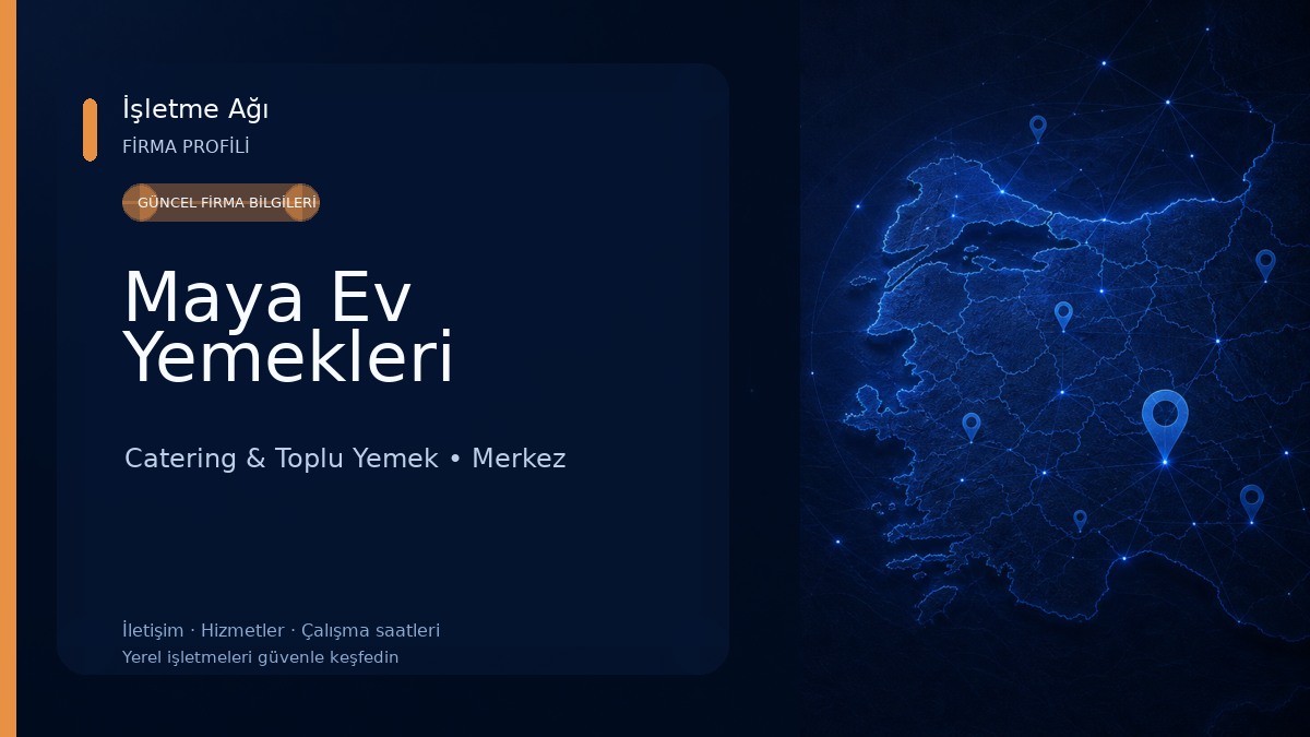 Maya Ev Yemekleri Catering & Toplu Yemek
