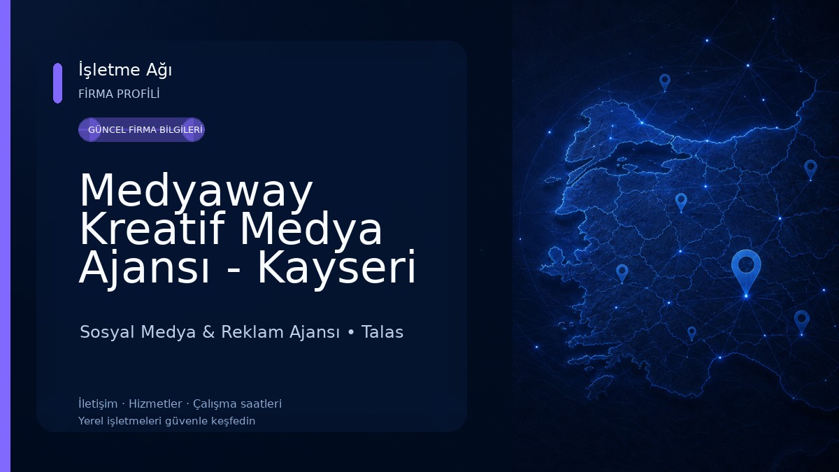Medyaway Kreatif Medya Ajansı - Kayseri Reklam Ajansı Sosyal Medya & Reklam Ajansı