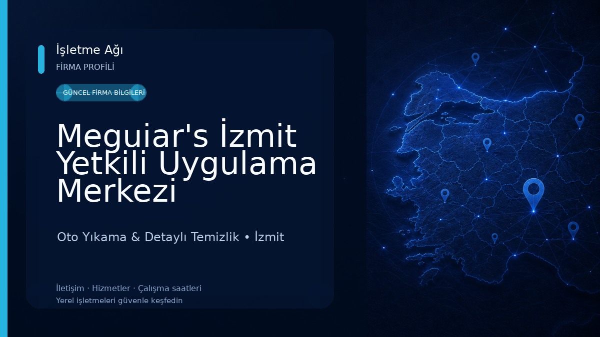 Meguiar's İzmit Yetkili Uygulama Merkezi Yahyakaptan