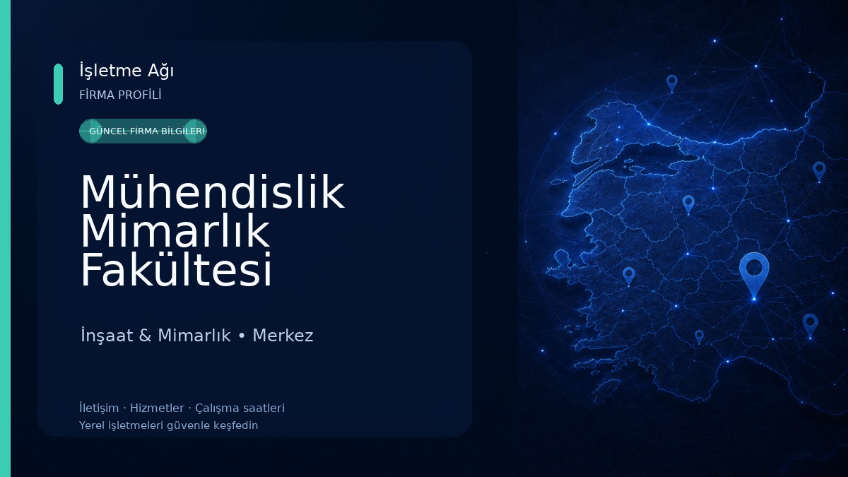 Mühendislik Mimarlık Fakültesi İnşaat & Mimarlık