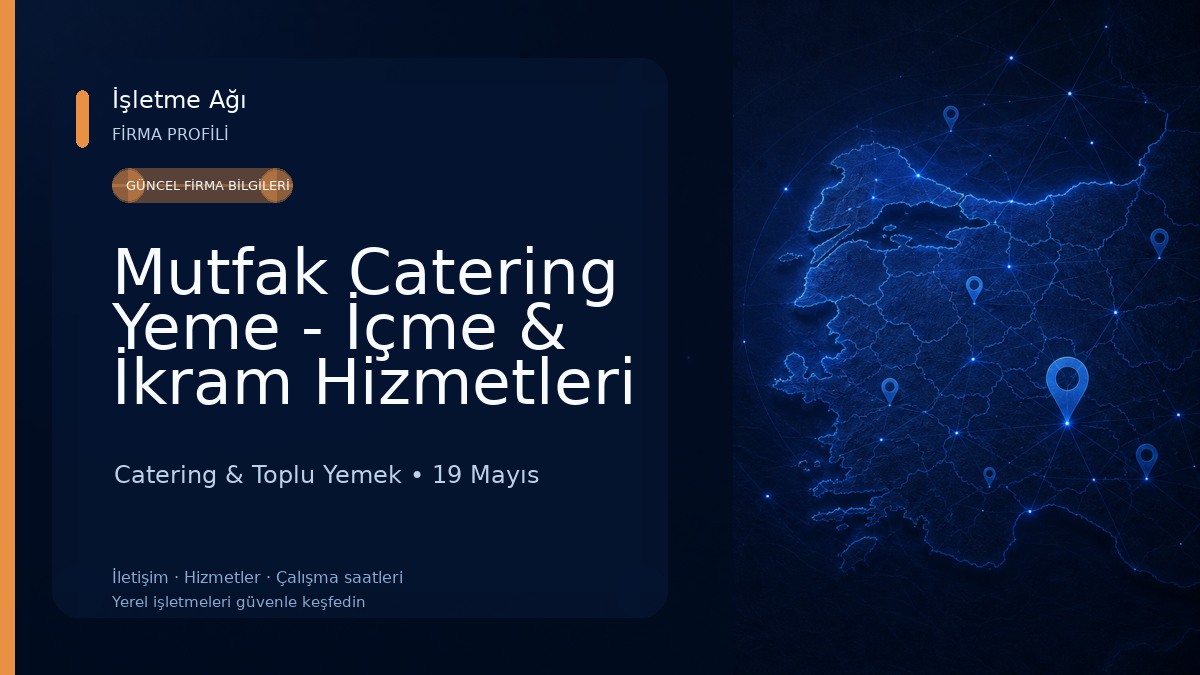 Mutfak Catering Yeme - İçme & İkram Hizmetleri Catering & Toplu Yemek