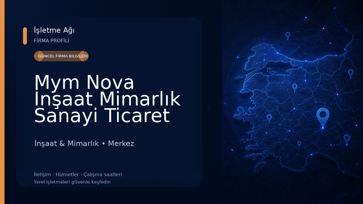 Mym Nova İnşaat Mimarlık Sanayi Ticaret Limited Şirketi İnşaat & Mimarlık