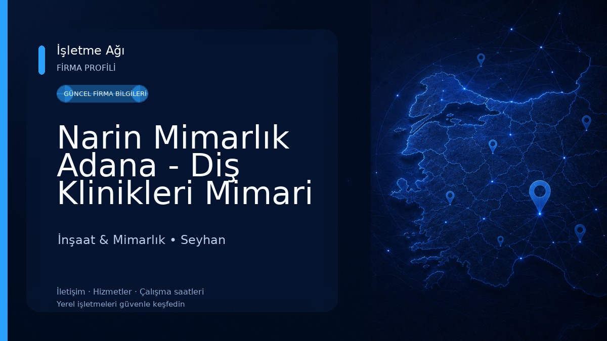 Narin Mimarlık Adana - Diş Klinikleri Mimari Tasarım