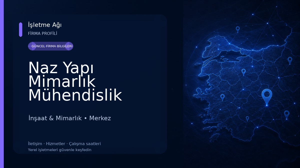 Naz Yapı Mimarlık Mühendislik Emlak Kastamonu İnşaat & Mimarlık