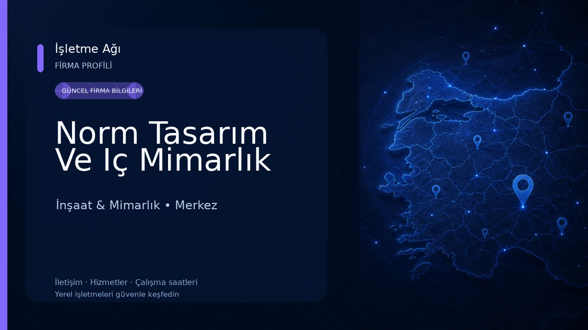 Norm Tasarım Ve Iç Mimarlık İnşaat & Mimarlık