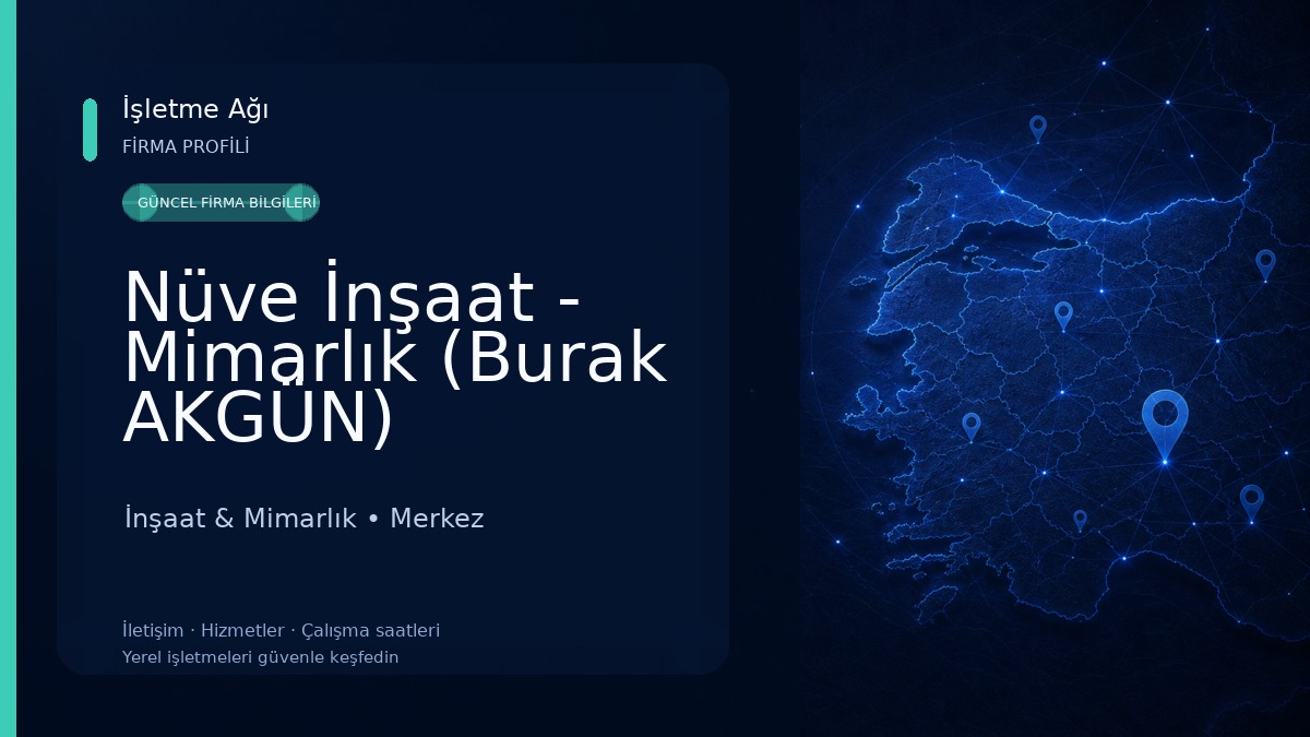Nüve İnşaat - Mimarlık (Burak AKGÜN) İnşaat & Mimarlık