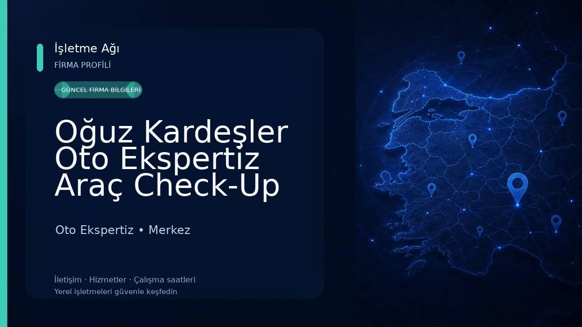 Oğuz Kardeşler Oto Ekspertiz Araç Check-Up Merkezi Oto Ekspertiz