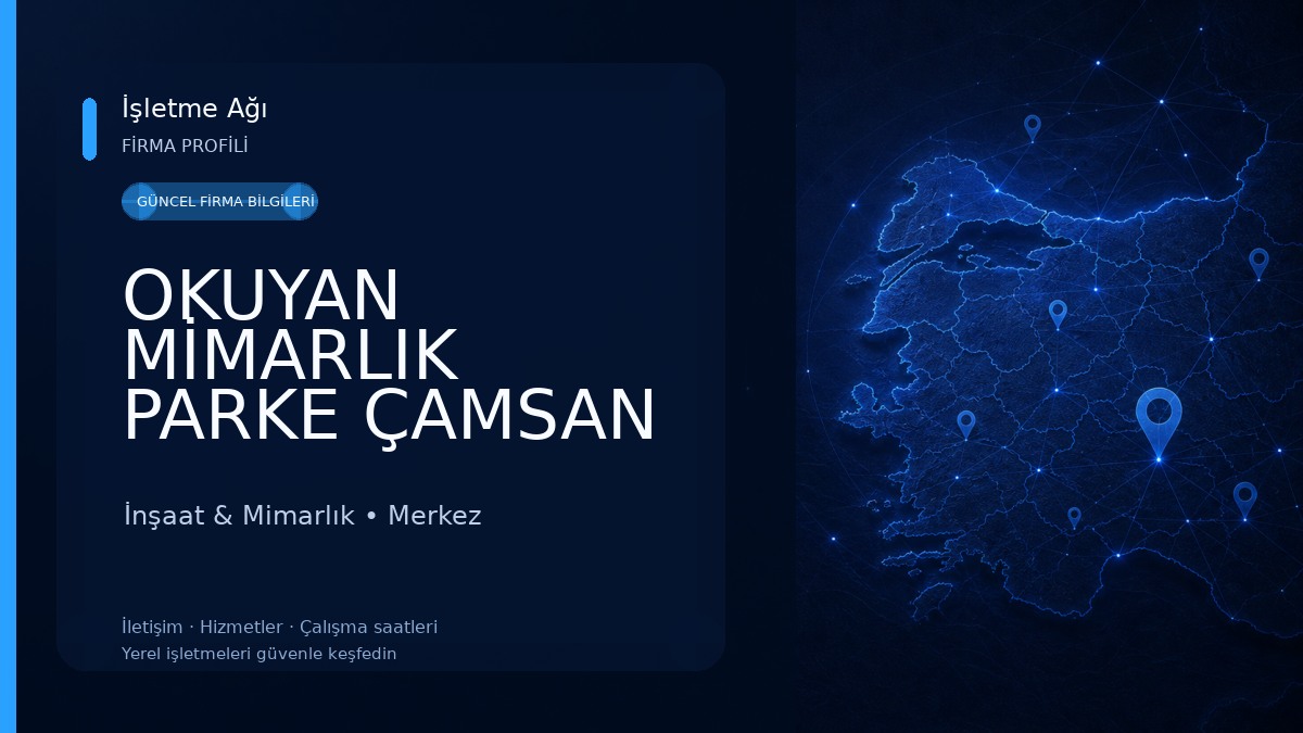OKUYAN MİMARLIK PARKE ÇAMSAN ve ŞERİFOĞLU YALOVA