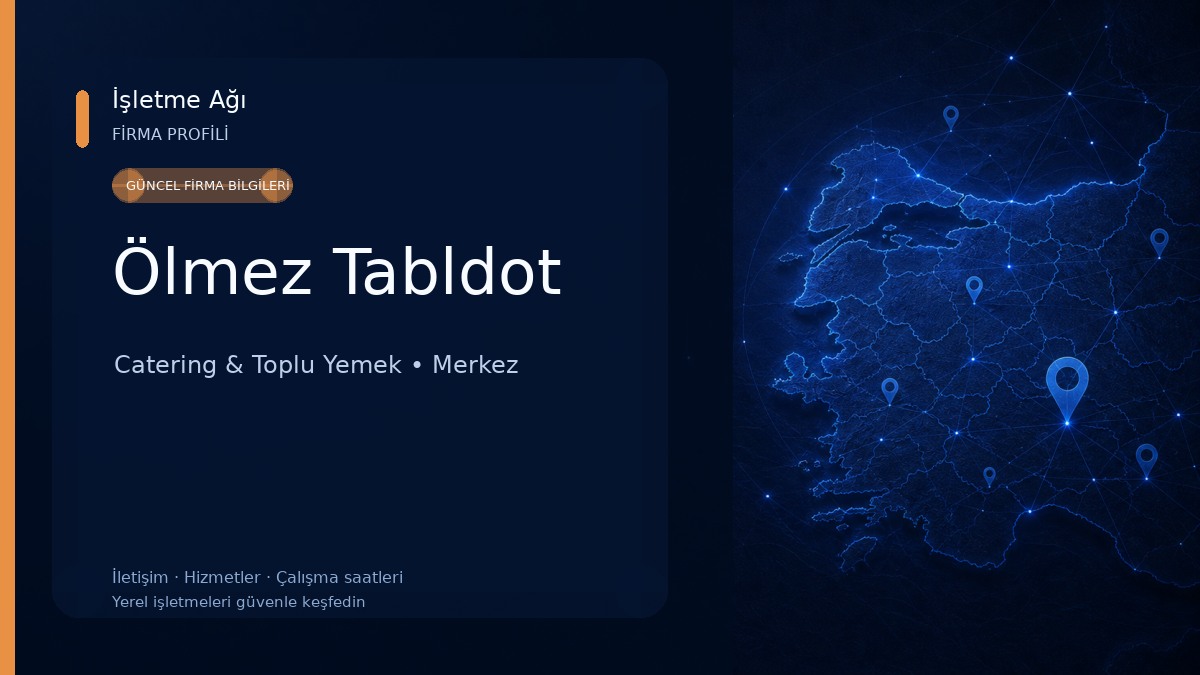 Ölmez Tabldot Catering & Toplu Yemek