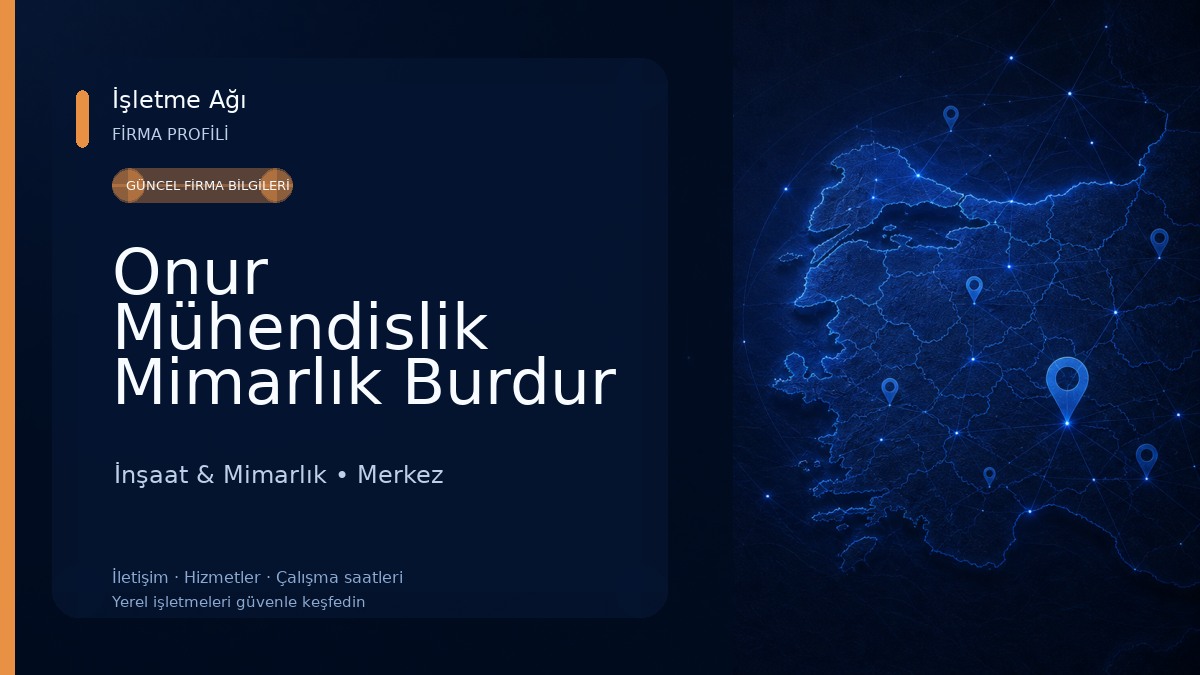 Onur Mühendislik Mimarlık Burdur