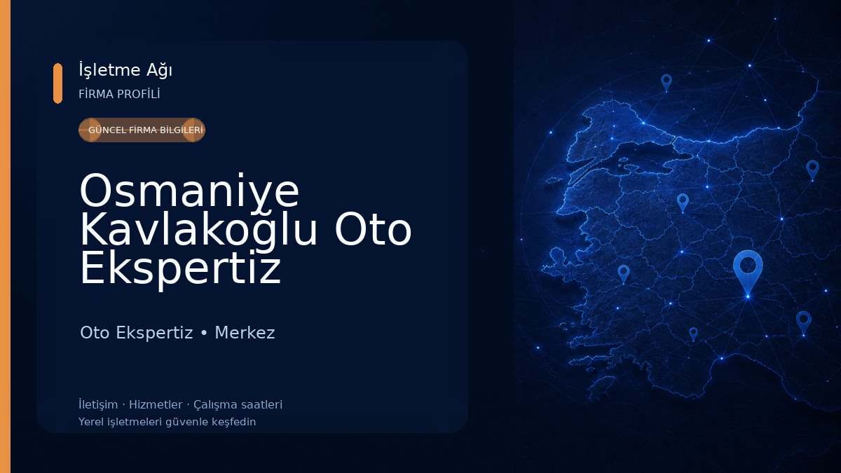 Osmaniye Kavlakoğlu Oto Ekspertiz Merkezi Oto Ekspertiz
