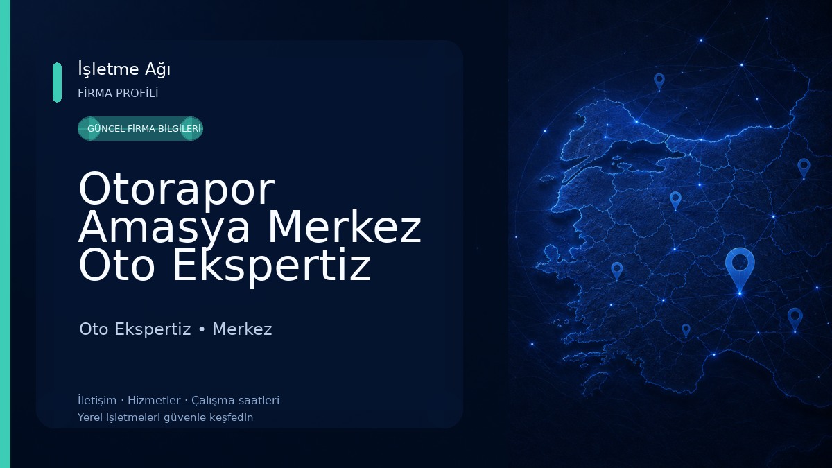 Otorapor Amasya Merkez Oto Ekspertiz