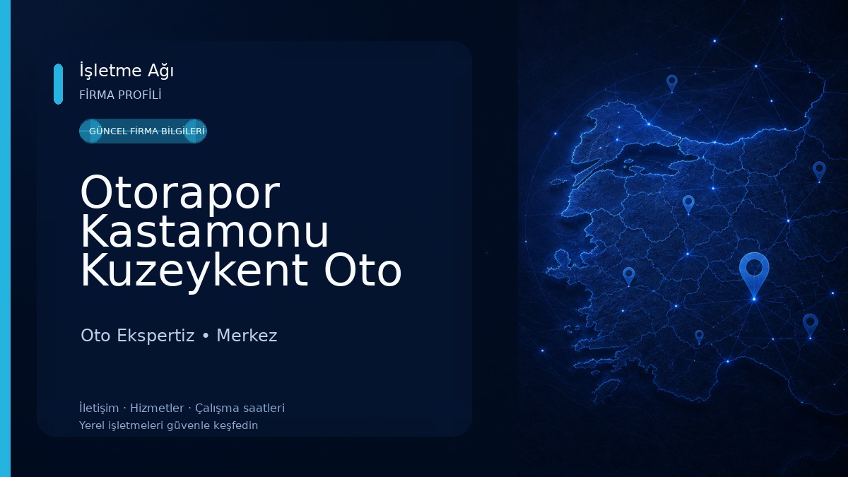 Otorapor Kastamonu Kuzeykent Oto Ekspertiz