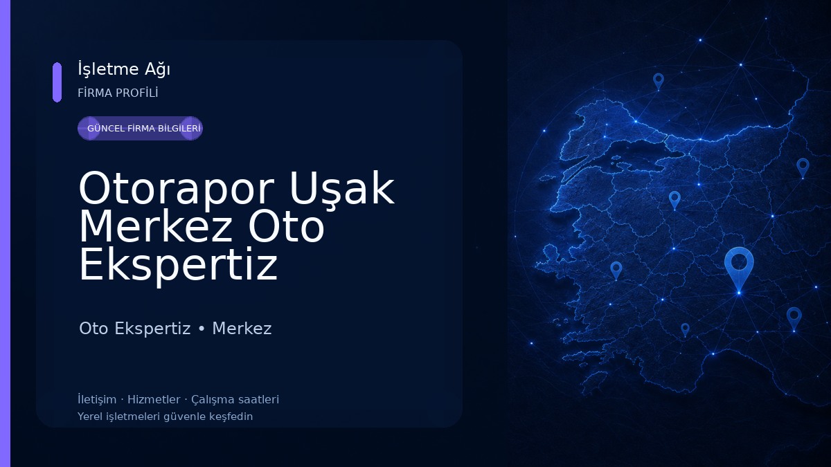 Otorapor Uşak Merkez Oto Ekspertiz