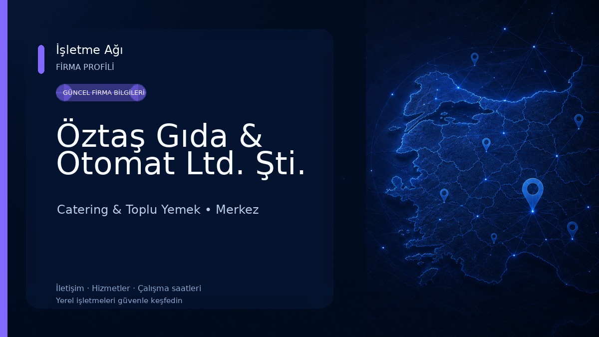 Öztaş Gıda & Otomat Ltd. Şti.