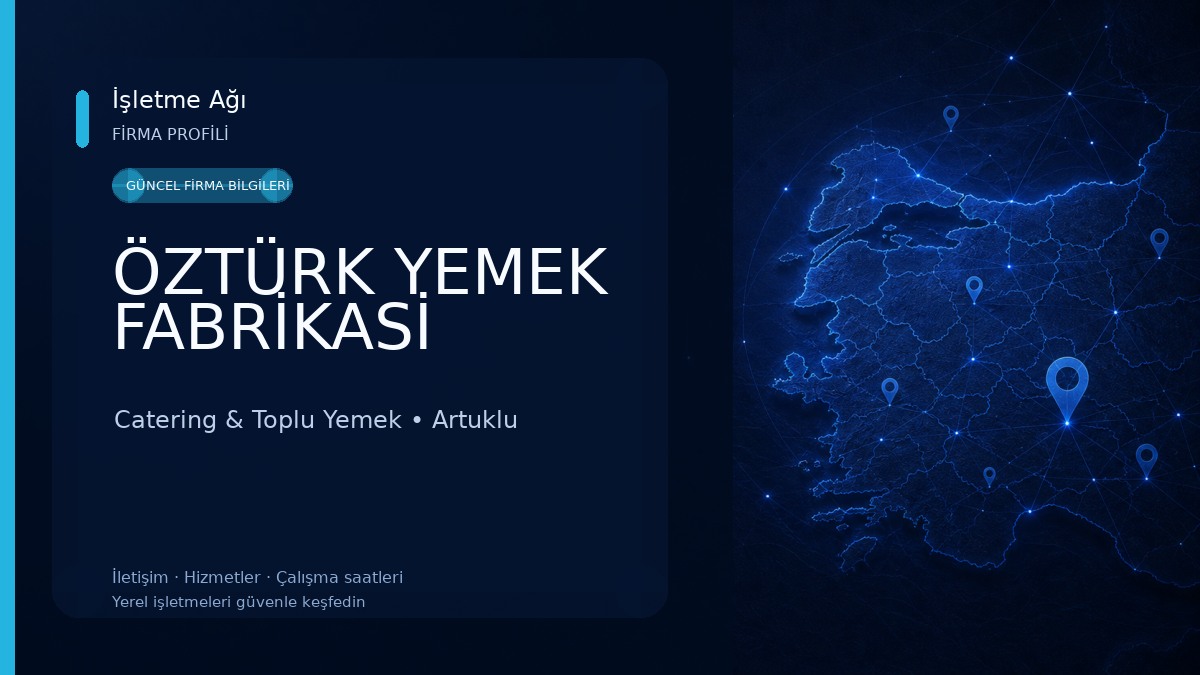 ÖZTÜRK YEMEK FABRİKASİ Catering & Toplu Yemek