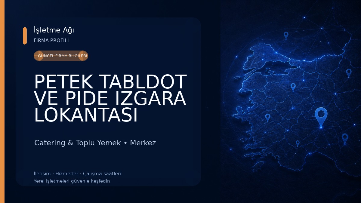 PETEK TABLDOT VE PIDE IZGARA LOKANTASI
